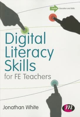 Digital Literacy Skills for FE Teachers – White – boek cover