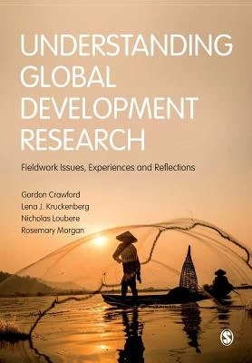 Understanding Global Development Research: Fieldwork Issues, Experiences and Reflections – boek cover