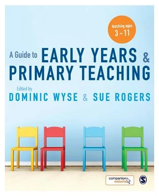 A Guide to Early Years and Primary Teaching – Wyse, Dominic – boek cover