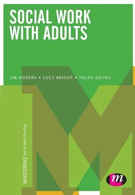 Social Work with Adults – Rogers, Jim – boek cover