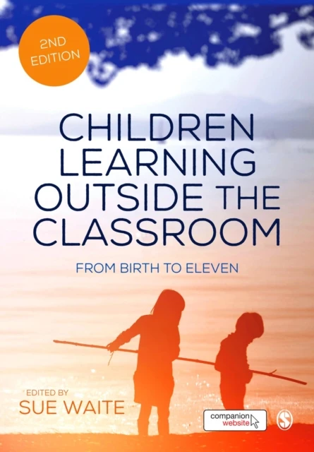 Children Learning Outside the Classroom – Waite, Sue – boek cover