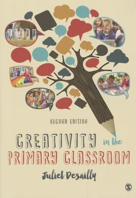 Creativity in the Primary Classroom – Desailly, Juliet – boek cover