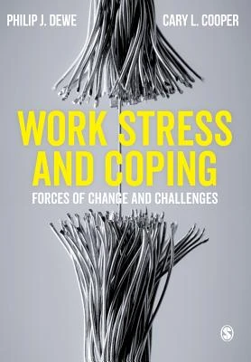 Work Stress and Coping: Forces of Change and Challenges – Dewe – boek cover