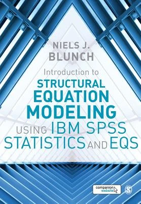Introduction to Structural Equation Modeling Using IBM SPSS Statistics and EQS – Blunch – boek cover