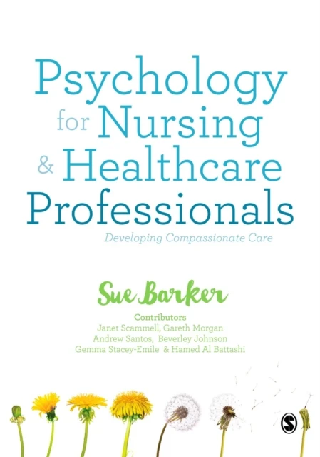 Psychology for Nursing and Healthcare Professionals: Developing Compassionate Care – Barker – boek cover