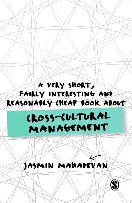 A Very Short, Fairly Interesting and Reasonably Cheap Book About Cross-Cultural Management – Mahadevan, Jasmin – boek cover