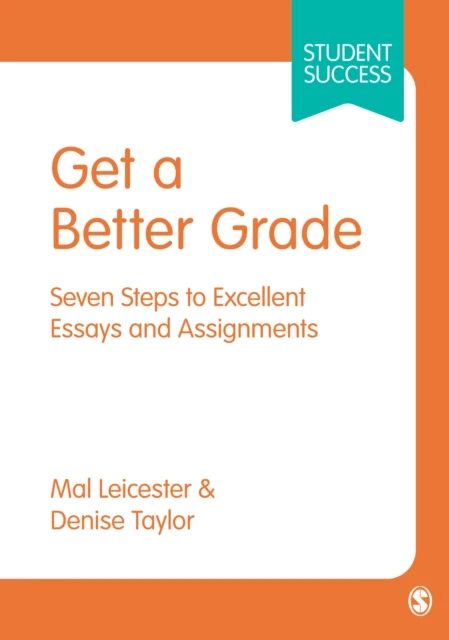 Get a Better Grade: Seven Steps to Excellent Essays and Assignments – Leicester – boek cover