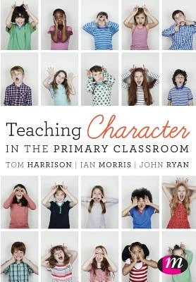 Teaching Character in the Primary Classroom – Harrison – boek cover