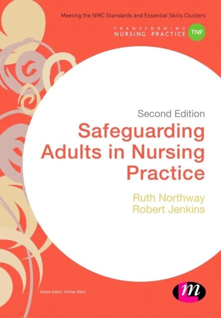 Safeguarding Adults in Nursing Practice – Northway, Ruth – boek cover