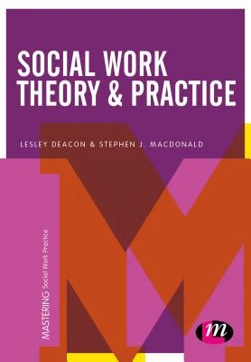 Social Work Theory and Practice – Deacon, Lesley – boek cover