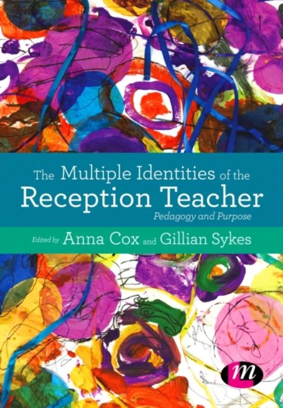 The Multiple Identities of the Reception Teacher: Pedagogy and Purpose – Cox – boek cover