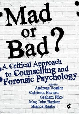 Mad or Bad?: A Critical Approach to Counselling and Forensic Psychology – boek cover
