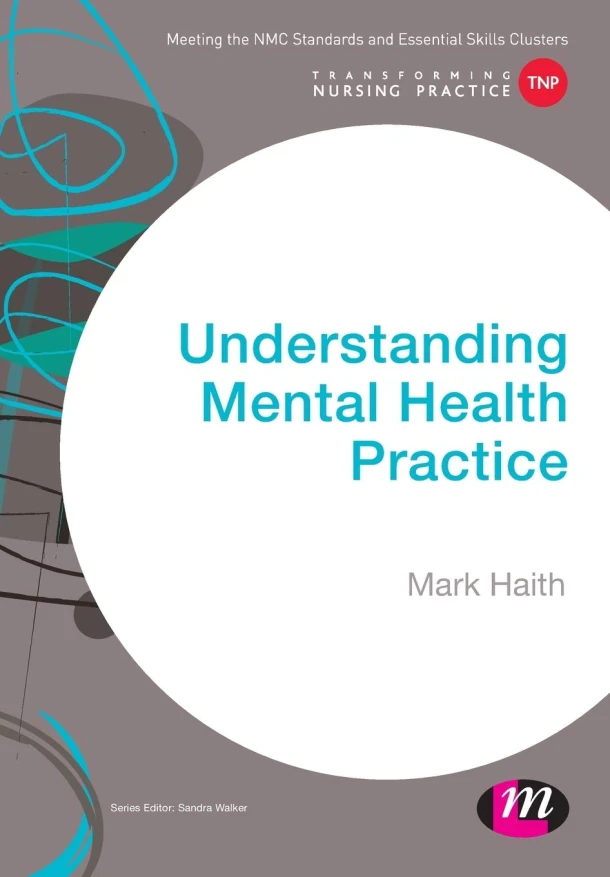 Understanding Mental Health Practice – Haith, Mark – boek cover