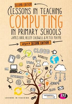 Lessons in Teaching Computing in Primary Schools – Bird, James – boek cover