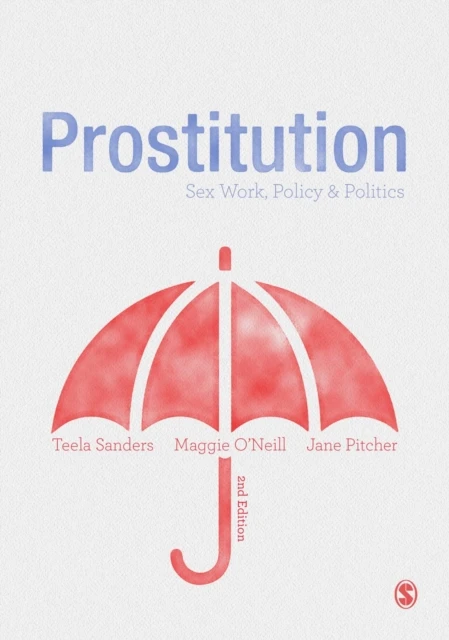 Prostitution: Sex Work, Policy & Politics – boek cover