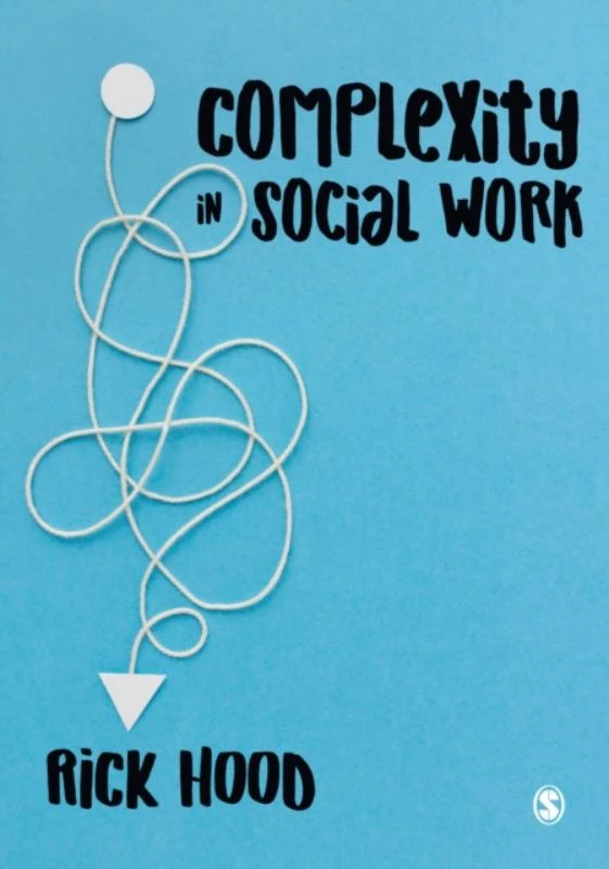 Complexity in Social Work – Hood, Rick – boek cover