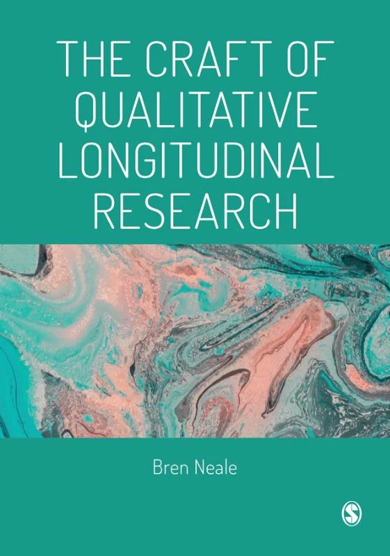 The Craft of Qualitative Longitudinal Research – Neale, Bren – boek cover