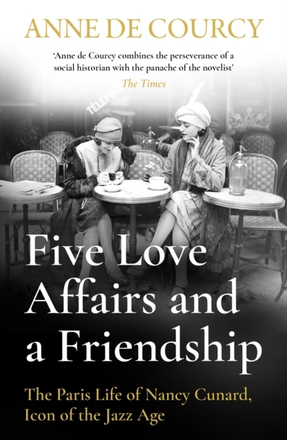 Five Love Affairs and a Friendship – Anne de Courcy – boek cover