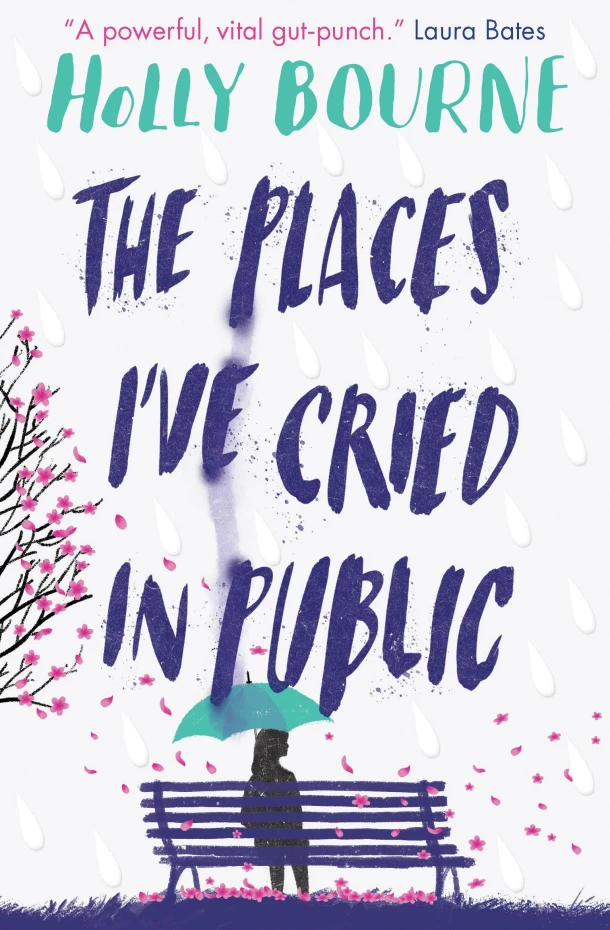 The Places I've Cried in Public – Holly Bourne – boek cover
