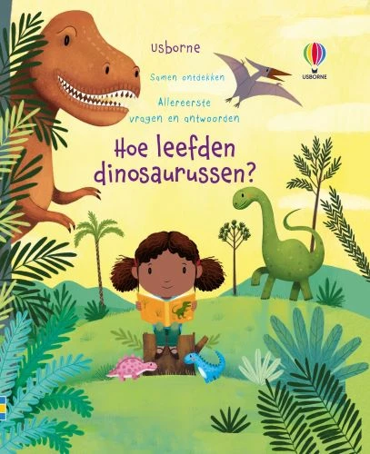 Hoe leefden dinosaurussen? – Katie Daynes – boek cover