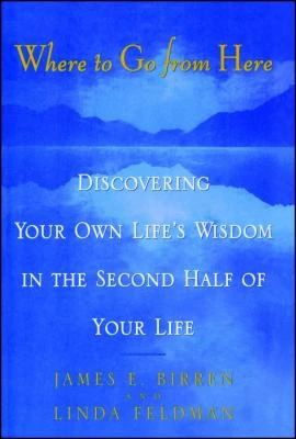 Where To Go From Here – Dr. James E. Birren – boek cover