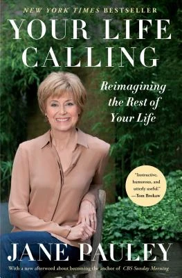 Your Life Calling – Jane Pauley – boek cover