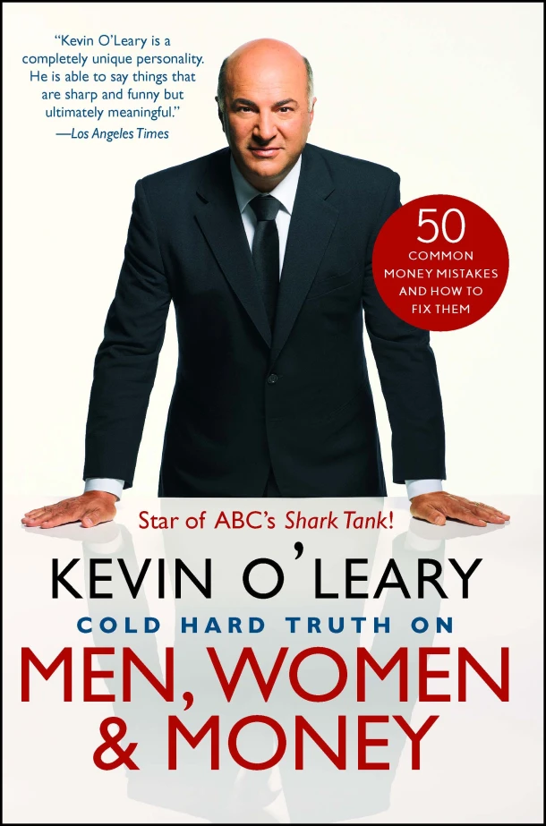 Cold Hard Truth On Men, Women, and Money – Kevin O‘Leary – boek cover