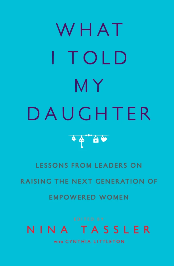 What I Told My Daughter – Nina Tassler – boek cover