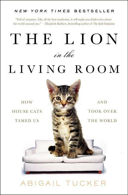 The Lion in the Living Room – Abigail Tucker – boek cover