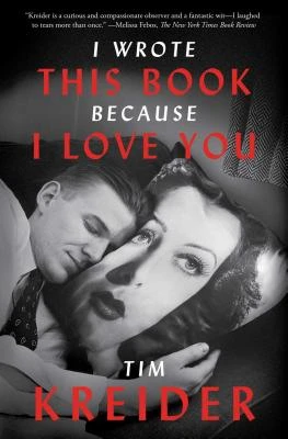 I Wrote This Book Because I Love You – Tim Kreider – boek cover