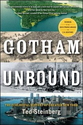 Gotham Unbound – Ted Steinberg – boek cover