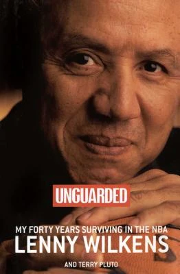 Unguarded: My Forty Years Surviving in the NBA – Lenny Wilkens – boek cover
