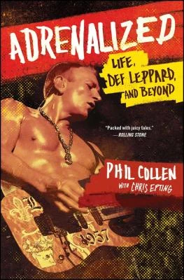Adrenalized – Phil Collen – boek cover