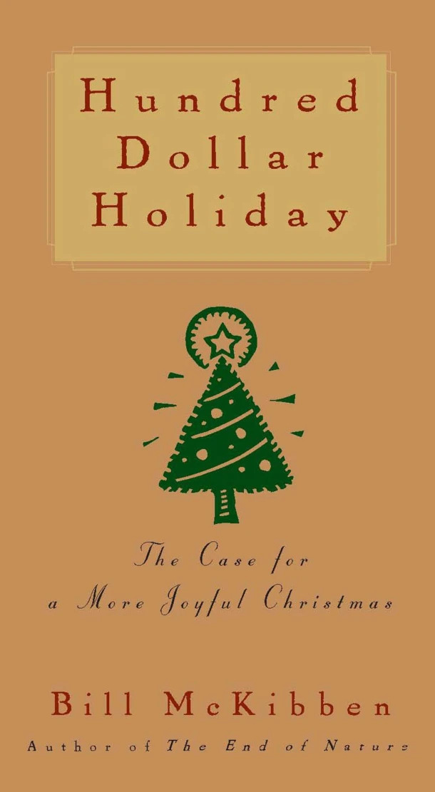 Hundred Dollar Holiday – Bill McKibben – boek cover