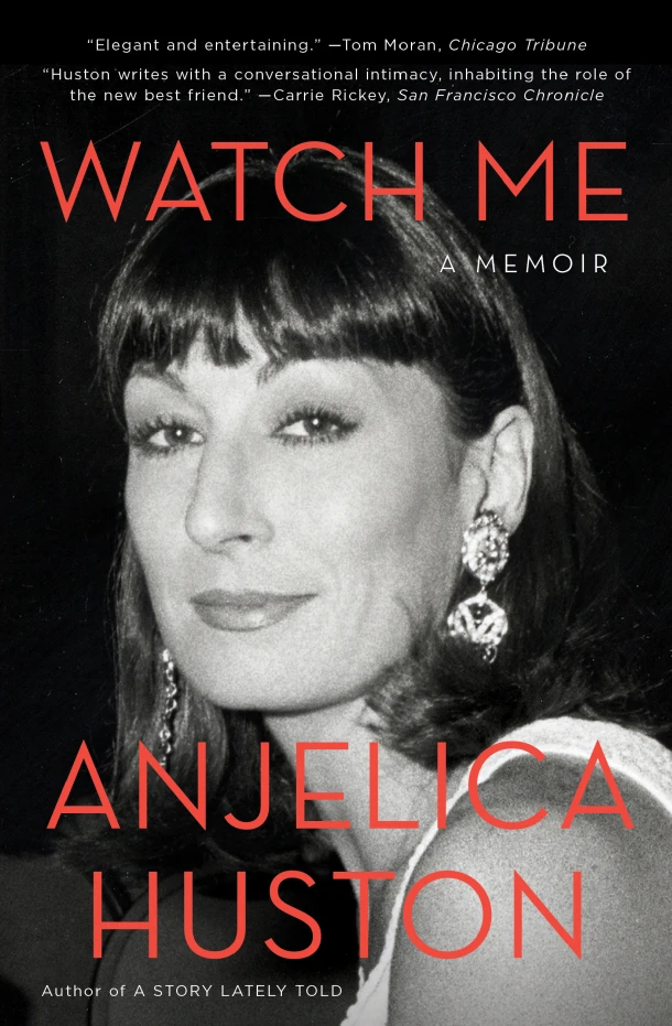 Watch Me – Anjelica Huston – boek cover
