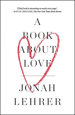A Book About Love – Jonah Lehrer – boek cover