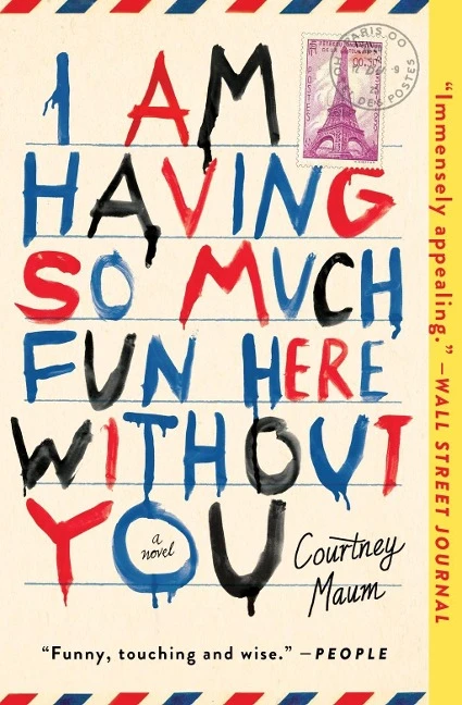 I Am Having So Much Fun Here Without You – Courtney Maum – boek cover