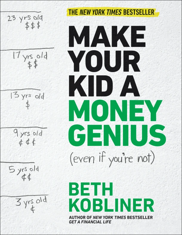 Make Your Kid A Money Genius (Even If You're Not) – Beth Kobliner – boek cover