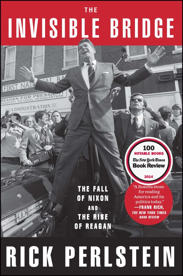 The Invisible Bridge – Rick Perlstein – boek cover