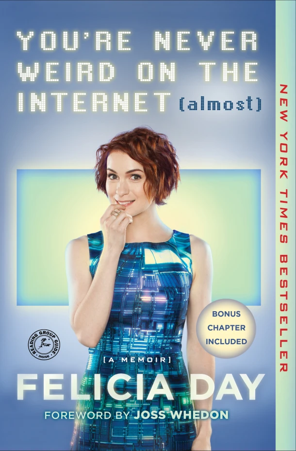 You're Never Weird on the Internet (Almost) – Felicia Day – boek cover