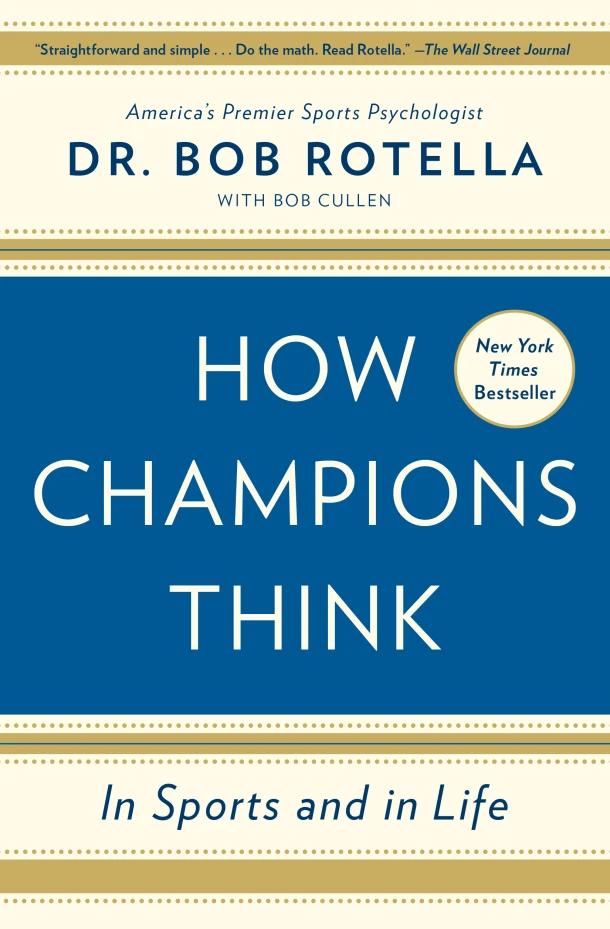 How Champions Think – Bob Rotella – boek cover