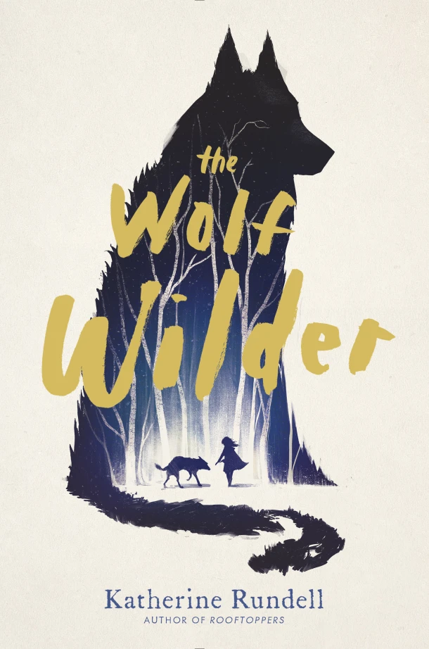 The Wolf Wilder – Katherine Rundell – boek cover