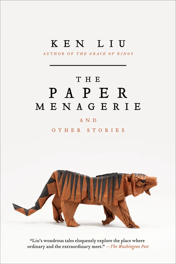The Paper Menagerie and Other Stories – Ken Liu – boek cover