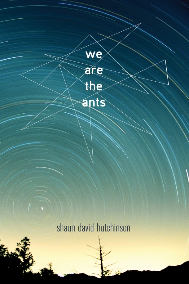 We Are the Ants – Shaun David Hutchinson – boek cover