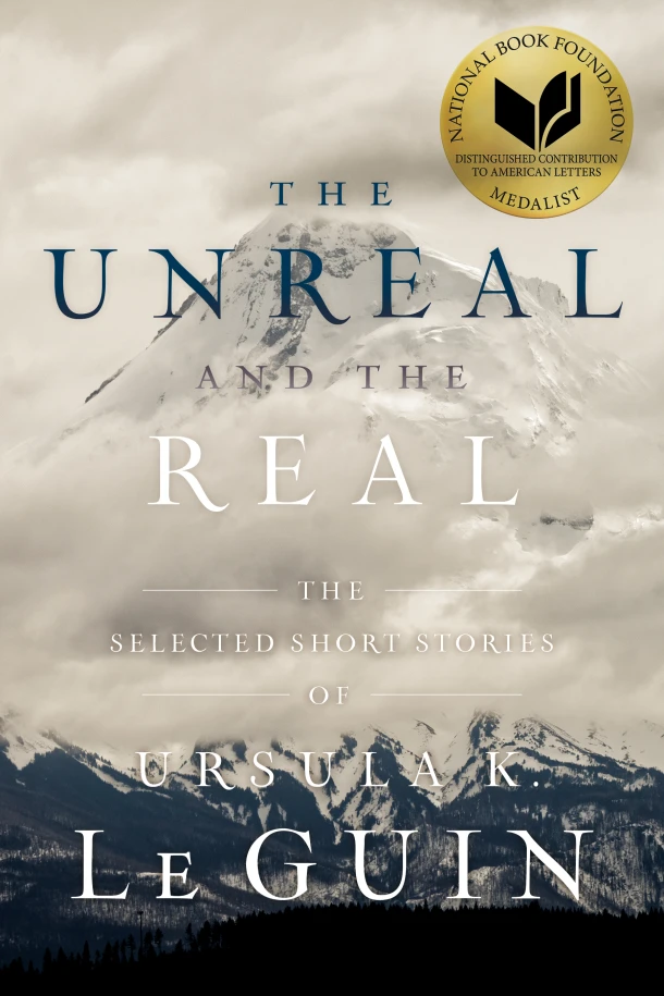 The Unreal and the Real – Ursula K. Le Guin – boek cover