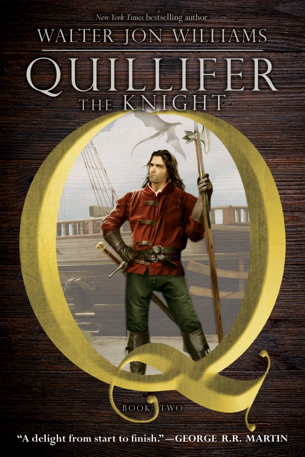 Quillifer the Knight – Walter Jon Williams – boek cover