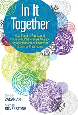 In It Together: How Student, Family, and Community Partnerships Advance Engagement and Achievement in Diverse Classrooms – Zacarian – boek cover