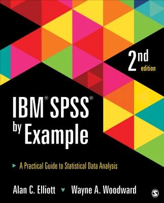 IBM SPSS by Example: A Practical Guide to Statistical Data Analysis – Elliott – boek cover
