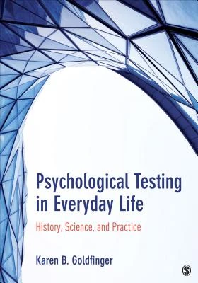 Psychological Testing in Everyday Life: History, Science, and Practice – Goldfinger – boek cover
