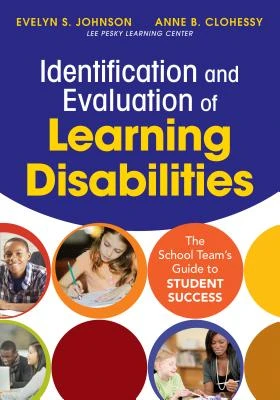 Identification and Evaluation of Learning Disabilities: The School Team s Guide to Student Success – Johnson – boek cover